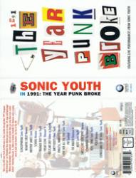 Sonic Youth : 1991:The Year Punk Broke
